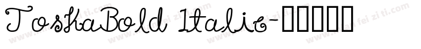 ToskaBold Italic字体转换